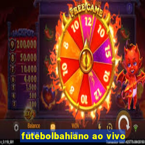 futebolbahiano ao vivo